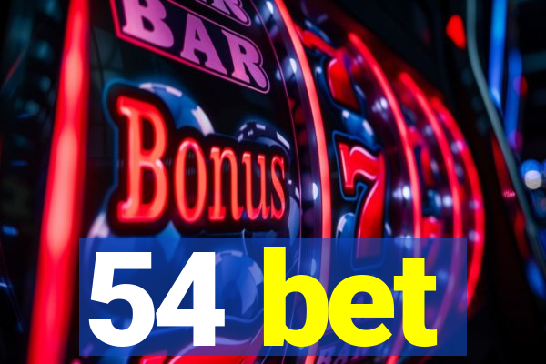 54 bet